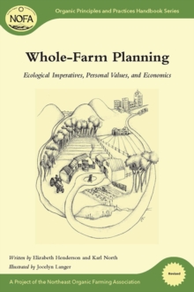 Whole-Farm Planning : Ecological Imperatives, Personal Values, and Economics