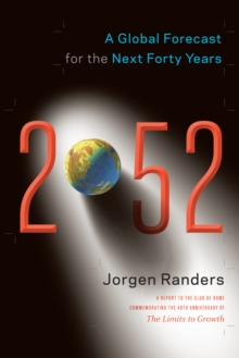 2052 : A Global Forecast for the Next Forty Years