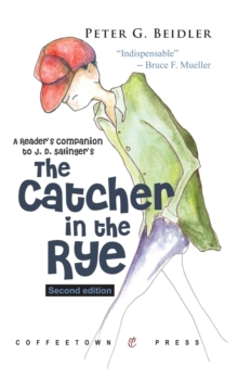 A Reader's Companion to Catcher in the Rye : Second Edition