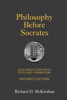 Philosophy Before Socrates : An Introduction with Texts and Commentary