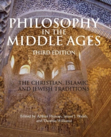 Philosophy in the Middle Ages : The Christian, Islamic, and Jewish Traditions