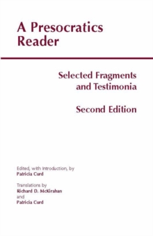 A Presocratics Reader : Selected Fragments and Testimonia