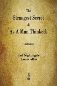 The Strangest Secret and As A Man Thinketh