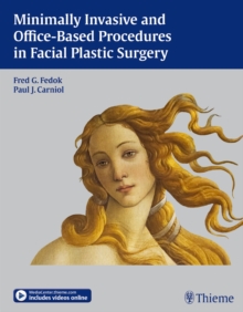 Minimally Invasive and Office-Based Procedures in Facial Plastic Surgery, Hardback Book Minimally Invasive and Office-Based Procedures in Facial Plastic Surgery, Hardback Book