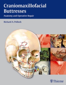 Craniomaxillofacial Buttresses : Anatomy and Operative Repair, Hardback Book Craniomaxillofacial Buttresses : Anatomy and Operative Repair, Hardback Book