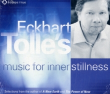 Eckhart Tolle's Music for Inner Stillness (1 CD), CD-Audio Book Eckhart Tolle's Music for Inner Stillness (1 CD), CD-Audio Book