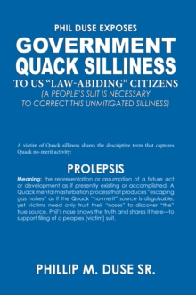 Phil Duse Exposes: Government Quack Silliness to US "Law-Abiding" Citizens