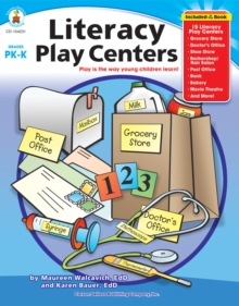 Literacy Play Centers, Grades PK - K