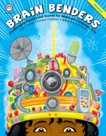 Brain Benders, Grades 3 - 5 : Challenging Puzzles and Games for Math and Language Arts