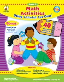 Math Activities Using Colorful Cut-Outs(TM), Grade 3