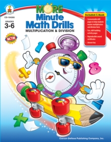 More Minute Math Drills, Grades 3 - 6 : Multiplication and Division