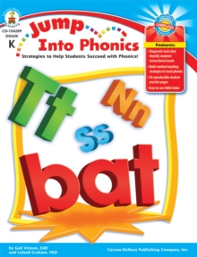 Jump Into Phonics, Grade K : Strategies to Help Students Succeed with Phonics