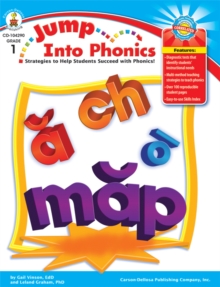 Jump Into Phonics, Grade 1 : Strategies to Help Students Succeed with Phonics