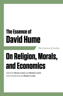 Essence of David Hume : On Religion, Morals, and Economics