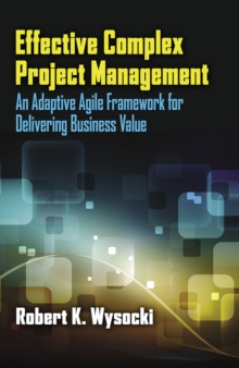 Effective Complex Project Management, Paperback / softback Book Effective Complex Project Management, Paperback / softback Book