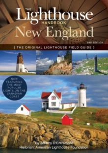 The Lighthouse Handbook New England, Paperback Book The Lighthouse Handbook New England, Paperback Book