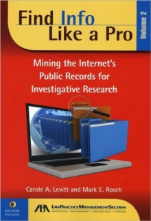 Find Info Like a Pro : Mining the Internet's Public Records for Investigative Research, Mixed media product Book Find Info Like a Pro : Mining the Internet's Public Records for Investigative Research, Mixed media product Book