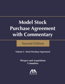 Model Stock Purchase Agreement with Commentary, Multiple copy pack Book Model Stock Purchase Agreement with Commentary, Multiple copy pack Book