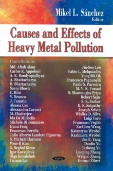 Causes & Effects of Heavy Metal Pollution, Hardback Book Causes & Effects of Heavy Metal Pollution, Hardback Book