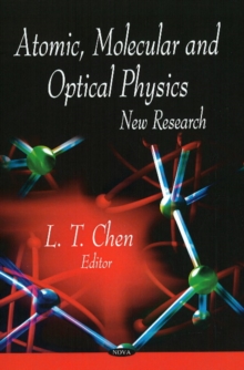 Atomic, Molecular & Optical Physics : New Research, Hardback Book Atomic, Molecular & Optical Physics : New Research, Hardback Book