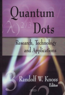 Quantum Dots : Research, Technology & Applications, Hardback Book Quantum Dots : Research, Technology & Applications, Hardback Book