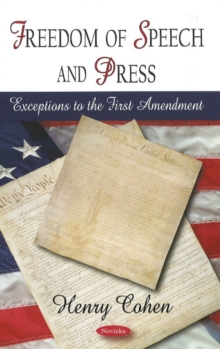 Freedom of Speech & Press : Exceptions to the First Amendment, Paperback Book Freedom of Speech & Press : Exceptions to the First Amendment, Paperback Book