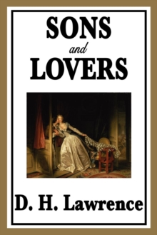 Sons and Lovers, Paperback / softback Book Sons and Lovers, Paperback / softback Book