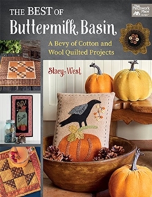 The Best of Buttermilk Basin : A Bevy of Cotton and Wool Quilted Projects, Paperback / softback Book The Best of Buttermilk Basin : A Bevy of Cotton and Wool Quilted Projects, Paperback / softback Book
