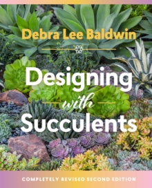 Designing with Succulents, Hardback Book Designing with Succulents, Hardback Book