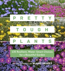 Pretty Tough Plants, Book Pretty Tough Plants, Book