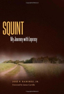 Squint : My Journey with Leprosy