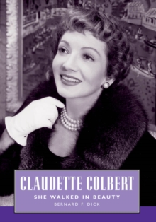 Claudette Colbert : She Walked in Beauty