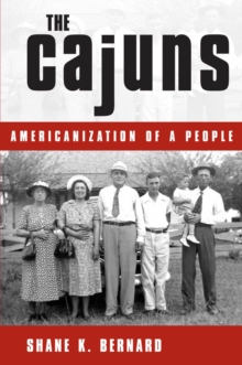 The Cajuns : Americanization of a People