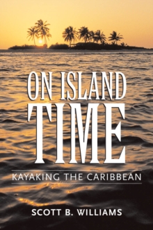 On Island Time : Kayaking the Caribbean