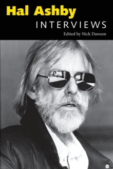 Hal Ashby : Interviews, Paperback Book Hal Ashby : Interviews, Paperback Book