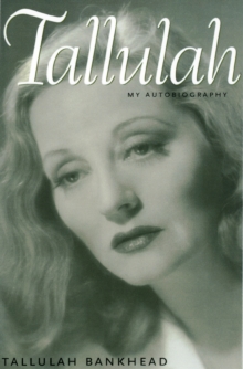 Tallulah : My Autobiography