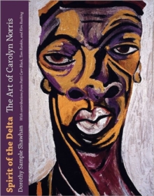 Spirit of the Delta : The Art of Carolyn Norris, Hardback Book Spirit of the Delta : The Art of Carolyn Norris, Hardback Book