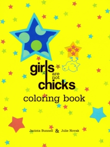 Girls Are Not Chicks Coloring Book