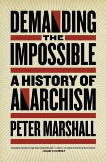 Pm Press Demanding The Impossible , A History Of Anarchism