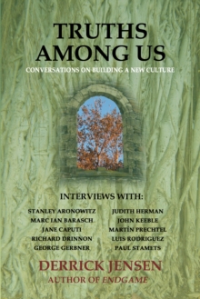 Truths Among Us : Conversations on Building a New Culture, Paperback Book Truths Among Us : Conversations on Building a New Culture, Paperback Book