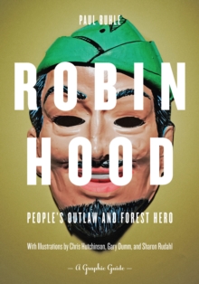 Robin Hood: People's Outlaw and Forest Hero