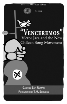 Venceremos : Victor Jara and the New Chilean Song Movement