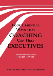 Four Essential Ways that Coaching Can Help Executives