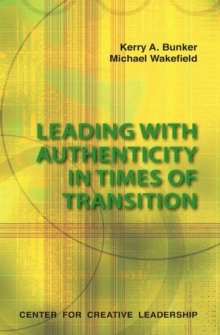 Leading with Authenticity in Times of Transition