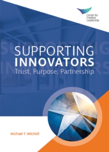 Supporting Innovators: Trust, Purpose, Partnership