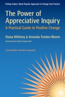 The Power of Appreciative Inquiry: A Practical Guide to Positive Change : A Practical Guide to Positive Change, Paperback Book The Power of Appreciative Inquiry: A Practical Guide to Positive Change : A Practical Guide to Positive Change, Paperback Book