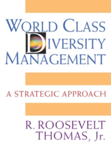 World Class Diversity Management: A Strategic Approach, Hardback Book World Class Diversity Management: A Strategic Approach, Hardback Book