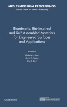 Biomimetic, Bio-inspired and Self-Assembled Materials for Engineered Surfaces and Applications: Volume 1498, Hardback Book Biomimetic, Bio-inspired and Self-Assembled Materials for Engineered Surfaces and Applications: Volume 1498, Hardback Book
