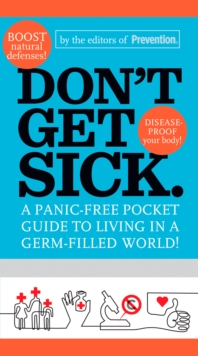 Don't Get Sick.