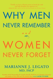 Why Men Never Remember and Women Never Forget